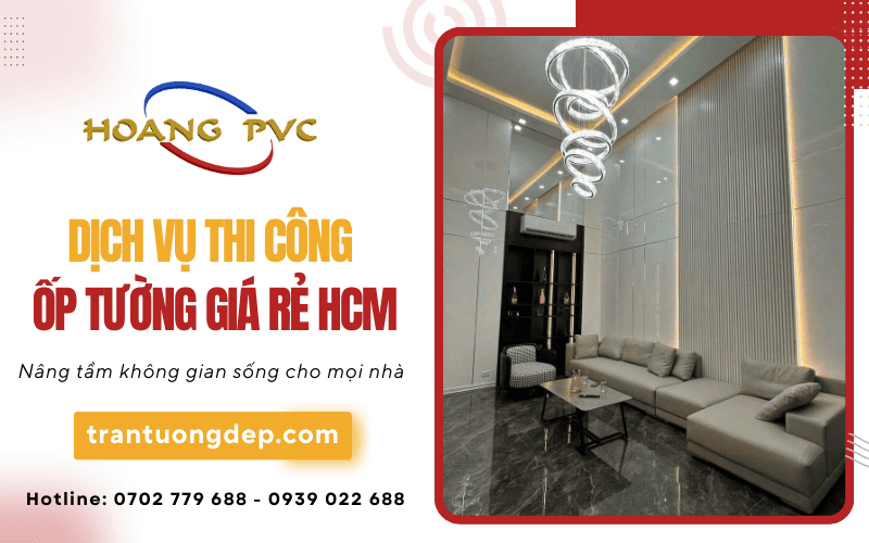 Thi công ốp tường giá rẻ HCM 