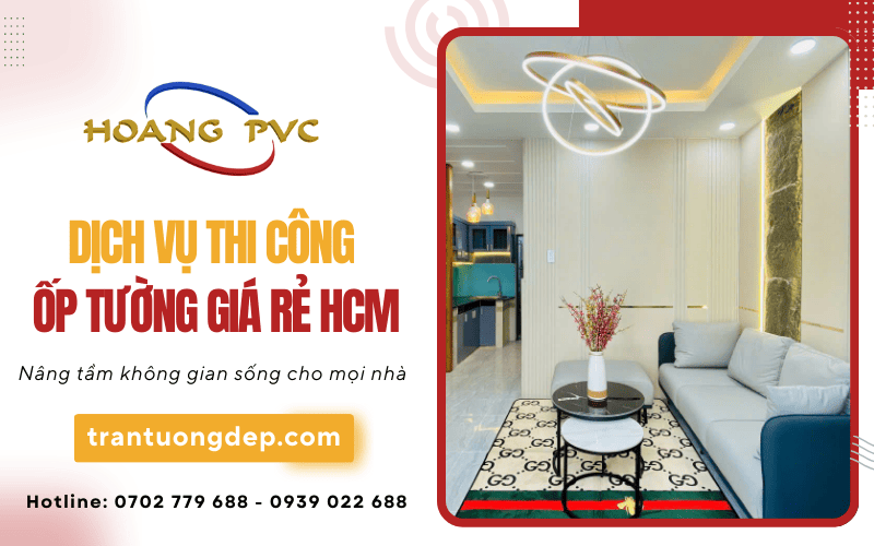 Thi công ốp tường giá rẻ HCM 