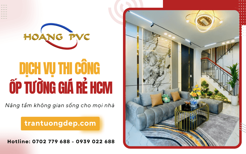 Thi công ốp tường giá rẻ HCM 