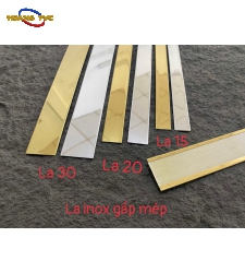 LA 20MM INOX GẤP MÉP CHỐNG BÉN
